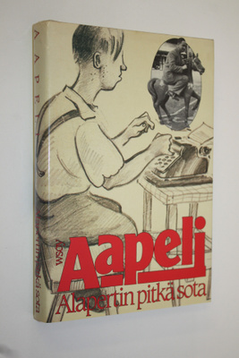 Aapeli : Alapertin pitkä sota : pakinoita sodan ajalta 19...