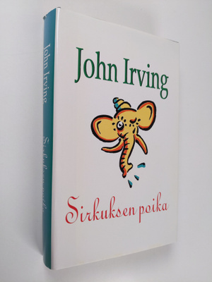 John Irving : Sirkuksen poika