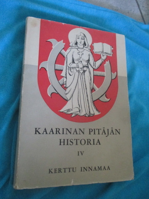 Kerttu Innamaa : Kaarinan pitäjän historia 4,