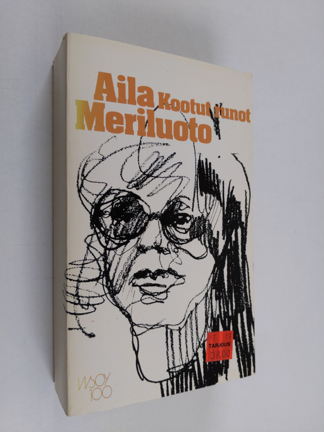 Aila Meriluoto : Kootut runot