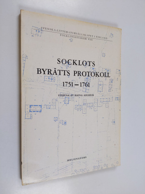 Ragna Ahlbäck : Socklots byrätts protokoll 1751-1761