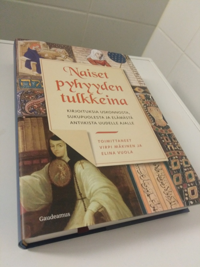 Virpi Mäkinen - Elina Vuola: Naiset pyhyyden tulkkeina