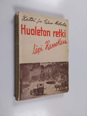 Eino Palola ym. : Huoleton retki läpi Ranskan