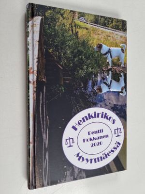 Pentti Hokkanen : Henkirikos Myyrmäessä.