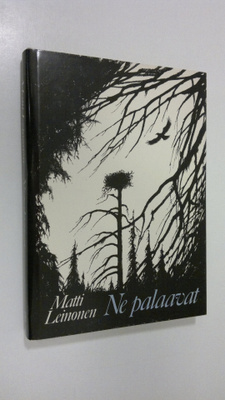 Matti Leinonen : Ne palaavat