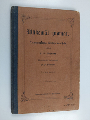 Benjamin Ward Richardson : Wäkewät juomat : terveysopilli...