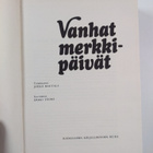 Jouko (toim.) Hautala : Vanhat merkkipäivät - pikkukuva 3
