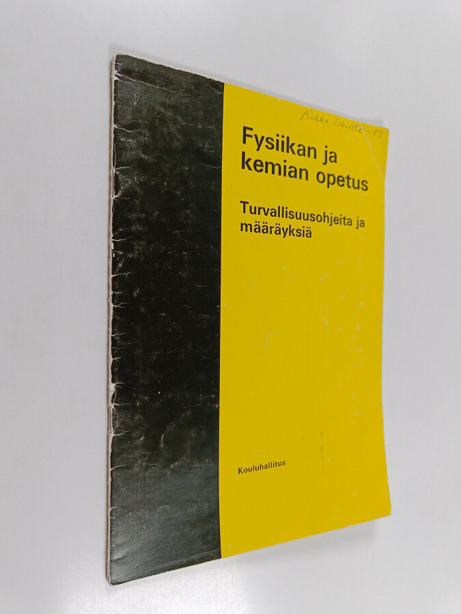 Fysiikan ja kemian opetus : turvallisuusohjeita ja määräy...