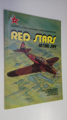Carl-Fredrik Geust : Red stars in the sky : Soviet air fo...