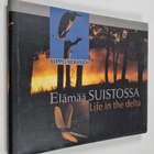 Seppo Keränen : Elämää suistossa = Life on the delta - pikkukuva 1