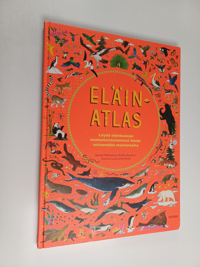 Rachel Williams : Eläinatlas - Löydä eläinkunnan mielenki...