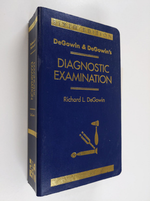 Richard L. DeGowin : DeGowin & DeGowin's Diagnostic Exami...