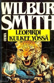 SMITH, WILBUR: Leopardi kulkee yössä