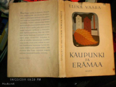 Elina Vaara : Kaupunki ja erämaa ( 1 p. 1948 ) Sis.postikulu