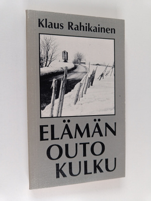 Klaus Rahikainen : Elämän outo kulku