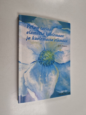 Pekan tarina elämästä kuolemaan ja kuolemasta elämään