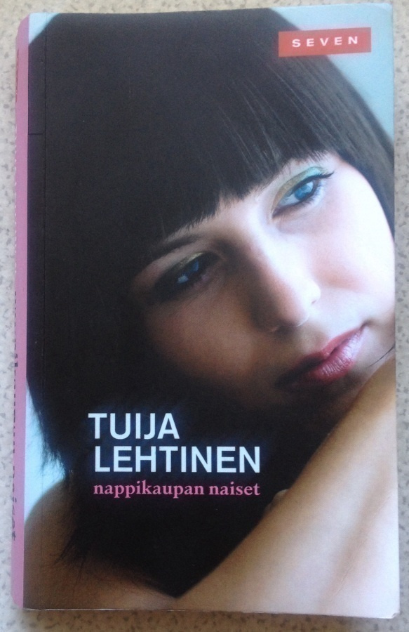 TUIJA LEHTINEN: NAPPIKAUPAN NAISET