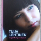 TUIJA LEHTINEN: NAPPIKAUPAN NAISET - pikkukuva 1