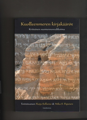 Sollamo & Pajunen: Kuolleenmeren kirjakääröt, 2017, nid., K4