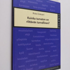Risto Eräsaari : Kuinka turvaton on riittävän turvallinen? - pikkukuva 1