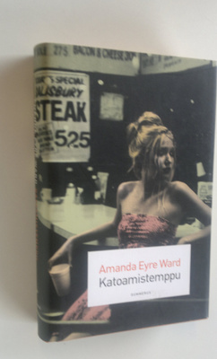 Amanda Eyre Ward : Katoamistemppu