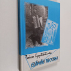 Toivo Lyytikäinen : Elämän tivolissa (signeerattu, tekijä... - pikkukuva 1
