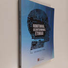 Esa (toim.) Erävalo : Robotiikka, geenitekniikka, etiikka - pikkukuva 1