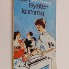 Maj Ulvskog : Kan syster komma? - pikkukuva 1