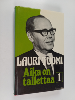 Lauri Tuomi : Aika on tallettaa 1