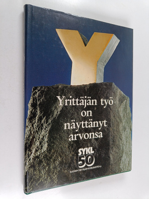 Viljo E Terho : Yrittäjän työ on näyttänyt arvonsa