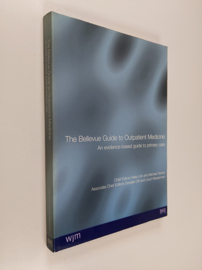 Michael Tanner ym. : Bellevue Guide to Outpatient Medicin...