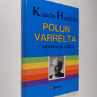 Kaarlo Hartiala : Polun varrelta : sanottua ja tehtyä - pikkukuva 1