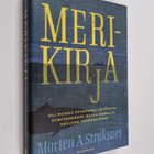 Morten A. Stroksnes : Merikirja, eli, Kuinka pyydystää jä... - pikkukuva 1