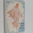 Folke Thorell : Katso hän tulee - pikkukuva 1