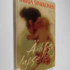 Mirja Sinkkonen : Äidiksi lapselleni - pikkukuva 1