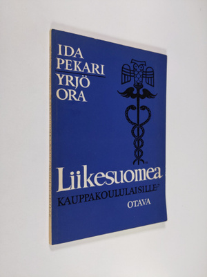 Ida Pekari : Liikesuomea kauppakoululaisille