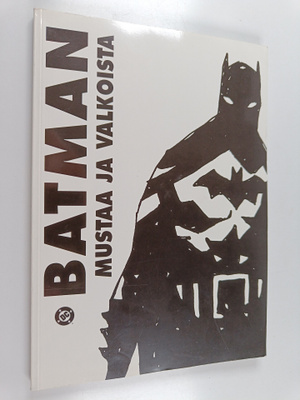 Batman : Mustaa ja valkoista