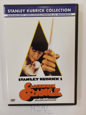 Stanley Kubrick: Clockwork Orange – Kellopeli Appelsiini