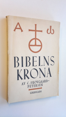 C. Skovgaard-Petersen : Bibelns krona