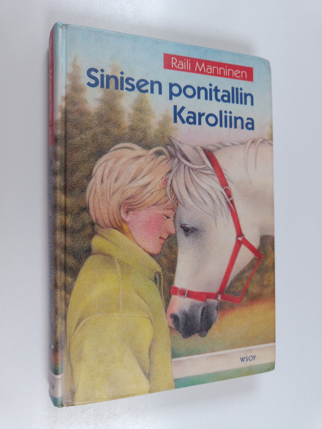 Raili Manninen : Sinisen ponitallin Karoliina