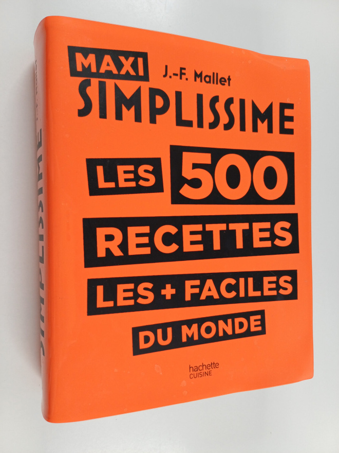 Jean-Francois Mallet : Maxi Simplissime : Les 500 recette...