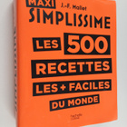 Jean-Francois Mallet : Maxi Simplissime : Les 500 recette... - pikkukuva 1