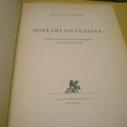 Armand Lohikoski: Dollari on lujassa - Vaikutelmia Amerikanm - pikkukuva 2