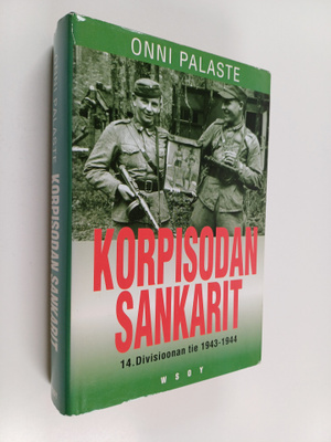 Onni Palaste : Korpisodan sankarit : 14 divisioonan tie 1...