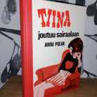 Anni Polva - Tiina joutuu sairaalaan - 1.p.1973 - pikkukuva 1