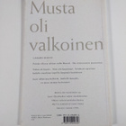 Lauri Otonkoski : Musta oli valkoinen (signeerattu) - pikkukuva 2
