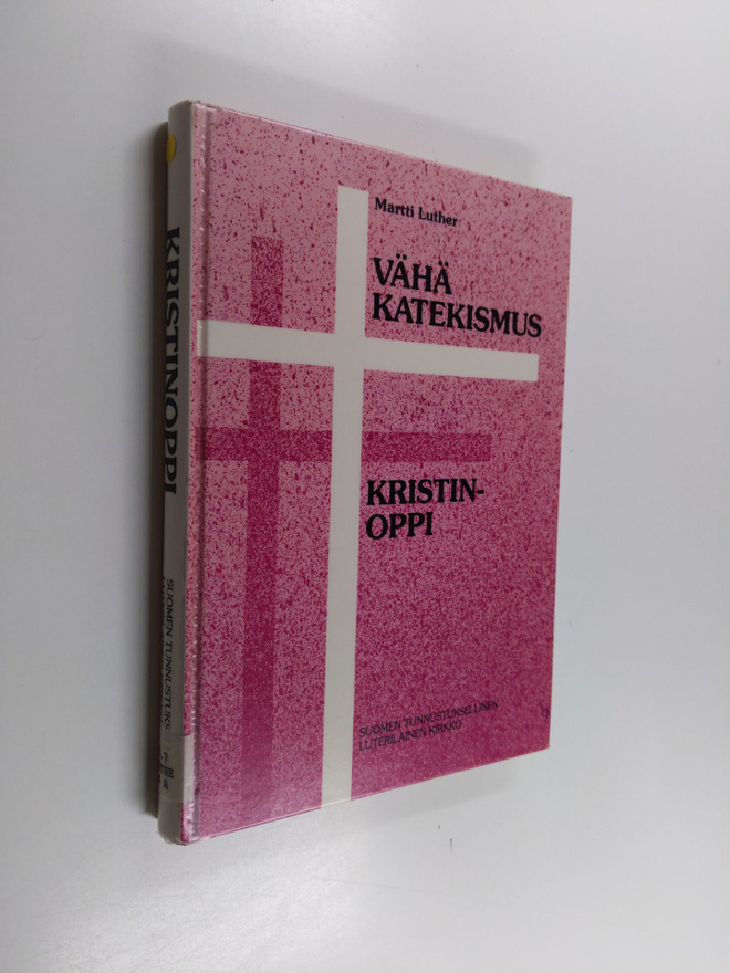 Martti Luther : Vähäkatekismus sekä Kristinoppi