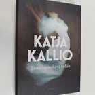 Katja Kallio : Tämä läpinäkyvä sydän - pikkukuva 1