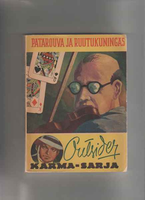 Outsider: Patarouva ja ruutukuningas, Otava 1945, nid.,hieno