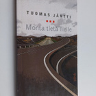 Tuomas (toim.) Jäntti : Monta tietä Tielle - pikkukuva 1